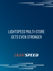 Lightspeed Multi-store gets even stronger_blog_featured image