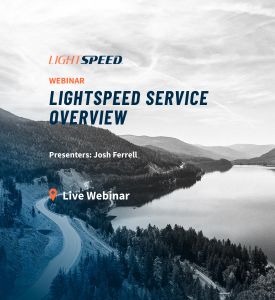 Lightspeed Service Overview webinar
