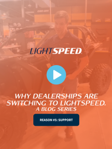 Why_dealerships_are_switching_to_lightspeed_blog_series_reason_five_blog_featured image